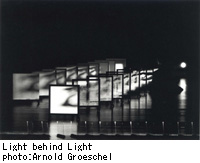 Light behind Light 　photo:Arnold Groeschel
